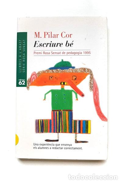 Libros: Escriure b&eacute;- 9788429741506