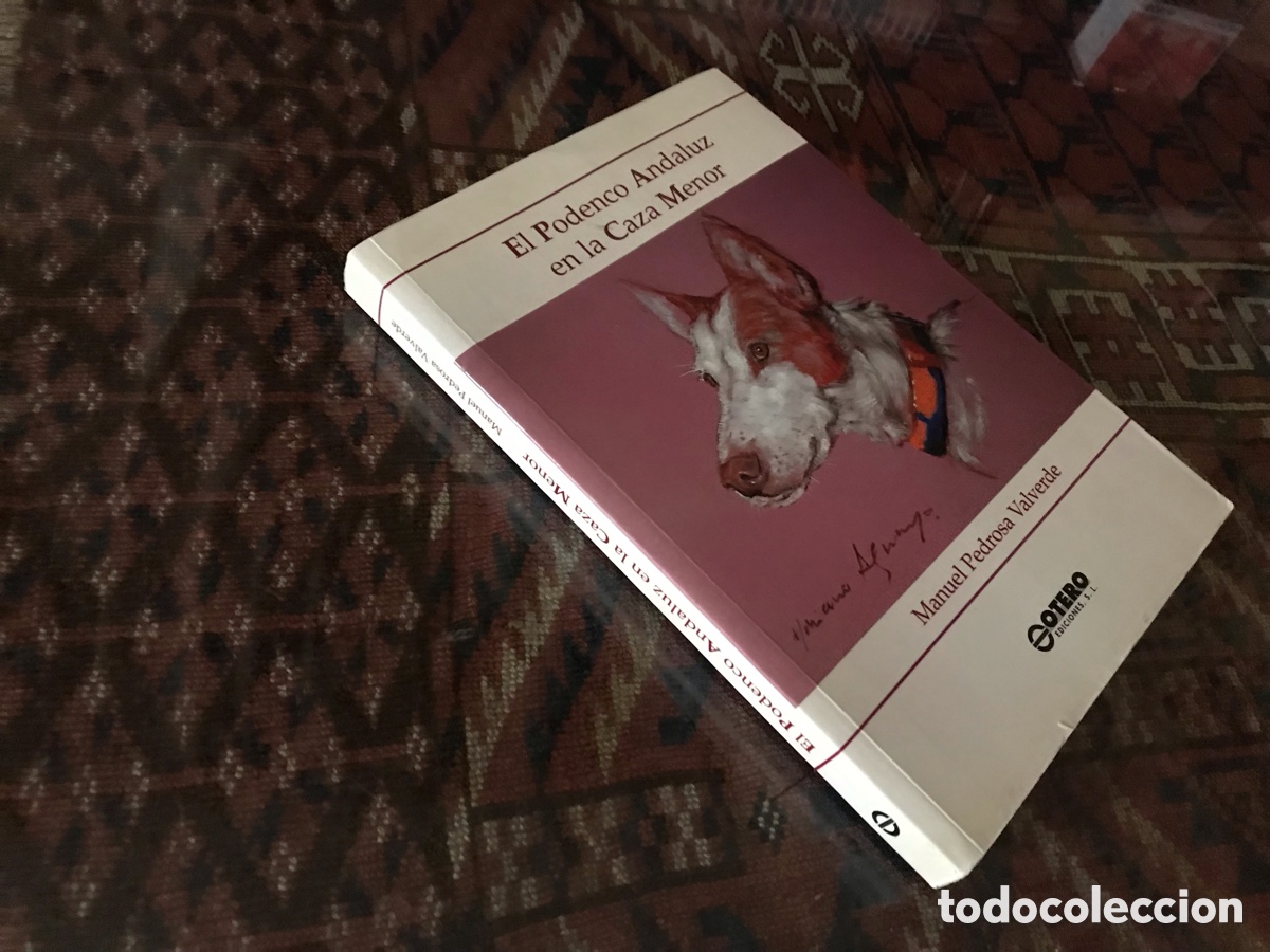 Libros: El podenco andaluz en la caza menor. Manuel Pedrosa Valverde. Otero ediciones