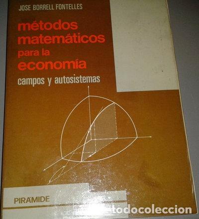 Libros: M&eacute;todos matem&aacute;ticos para la econom&iacute;a- 9788436801828