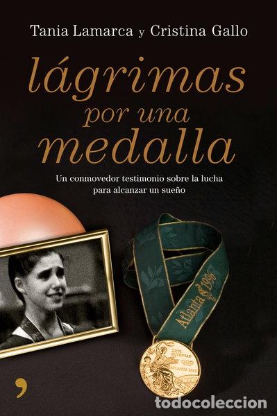 Libros: L&aacute;grimas por una medalla- 9788484607007