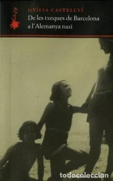 Libros: De les Txeques de Barcelona a l'Alemanya Nazi- 9788477273752