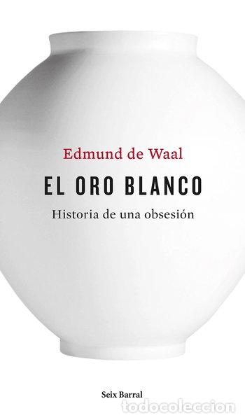 Libros: El oro blanco- 9788432228926