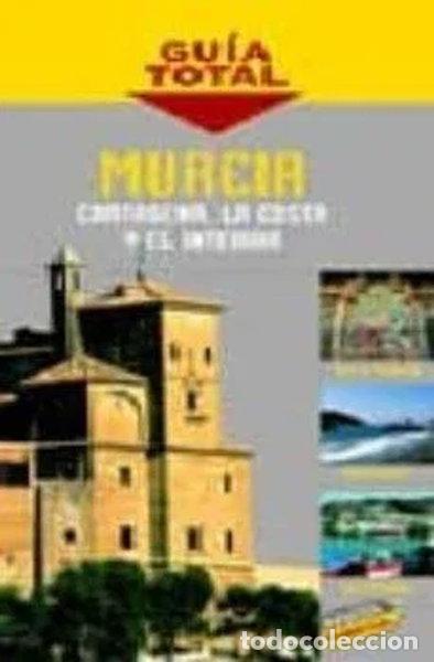 Libros: Murcia, Cartagena, la costa y el interior- 9788497760508