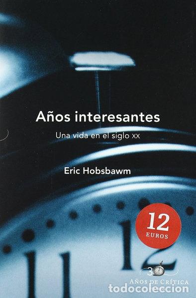 Libros: A&ntilde;os interesantes: una vida en el siglo XX- 9788484328391