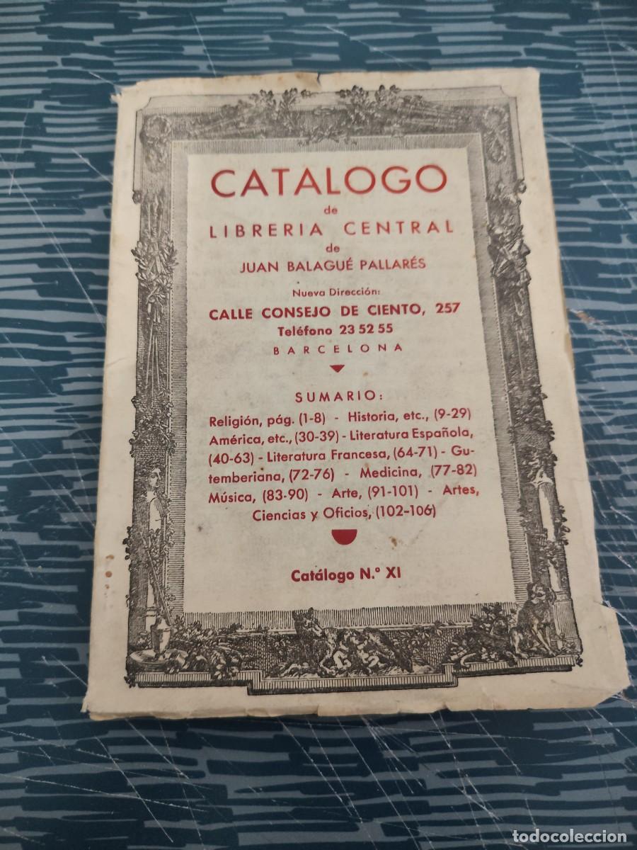 Libri di seconda mano: CATALOGO DE LIBRER&Iacute;A CENTRAL DE JUAN BALAGUE PALLARES,105 P&Aacute;GINAS,VER FOTOS.