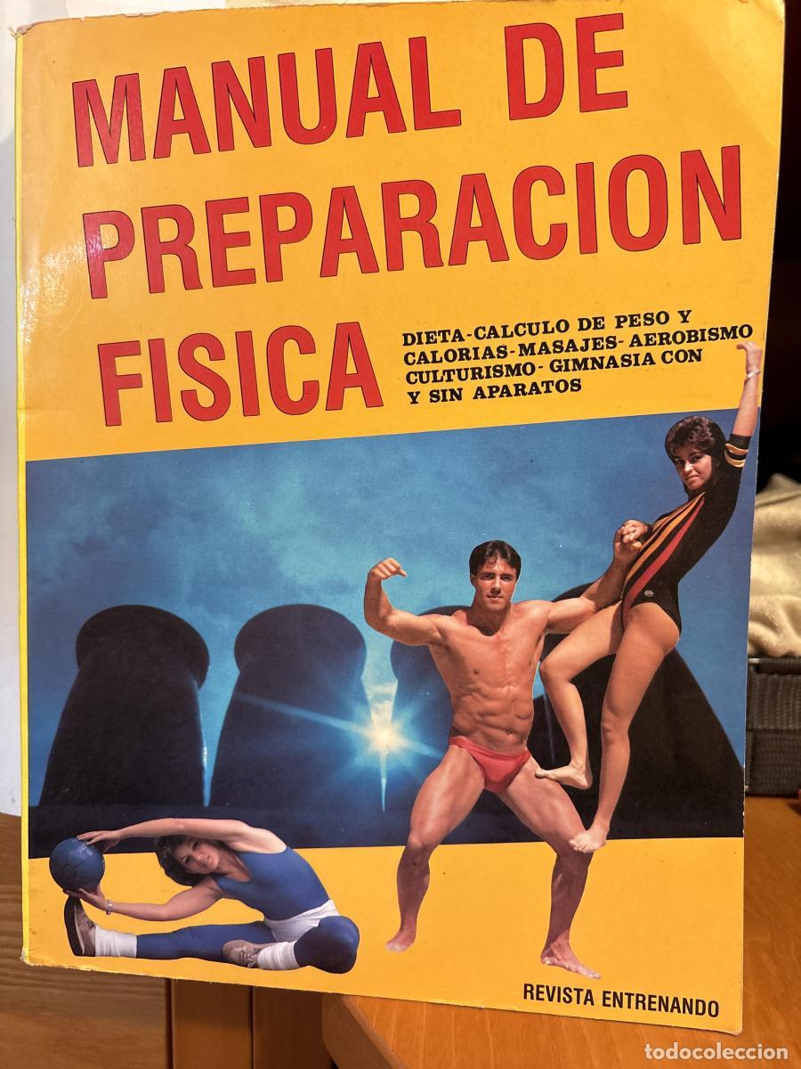Libri di seconda mano: REVISTA ENTRENANDO. MANUAL DE PREPARACION FISICA. DIETA-CALCULO DE PESO Y CALORIAS-MASAJES-AEROBISMO