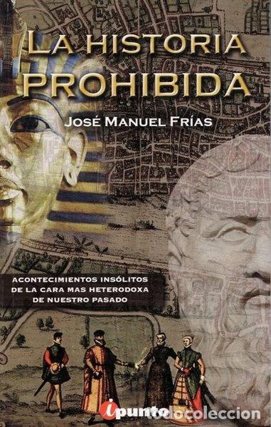Libri di seconda mano: La historia prohibida- 9788493734480