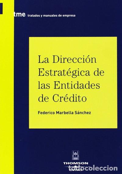 Libros: La direcci&oacute;n estrat&eacute;gica de las entidades de cr&eacute;dito- 9788447024582