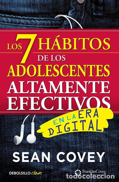 Livres: Los 7 h&aacute;bitos de los adolescentes altamente efectivos en la era digital- 9788466340694