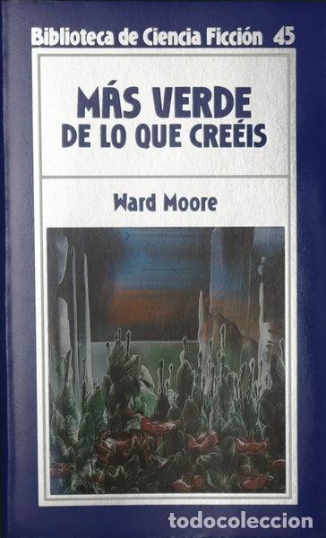 Libros: M&aacute;s verde de lo que cre&eacute;is- 9788476344545