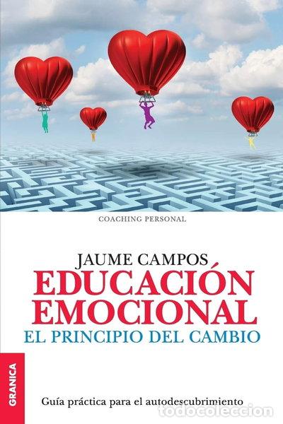 Libros: Educaci&oacute;n emocional: El principio del cambio- 9789506418526
