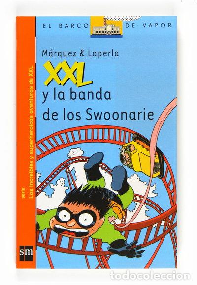 Livres: XXL y la banda de los Swoonarie- 9788467535068