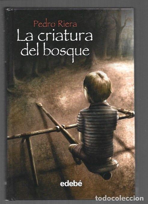 Libros: CRIATURA DEL BOSQUE - LA - RIERA, PEDRO - Foto 1