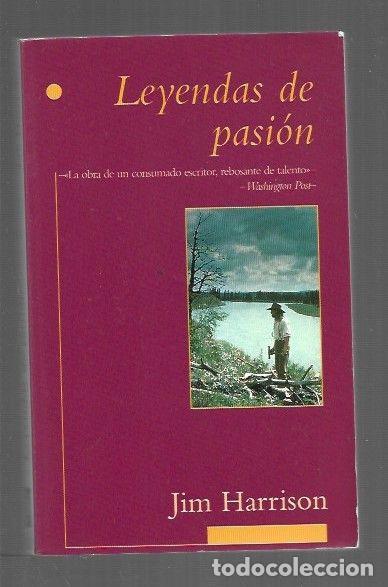 Livres: LEYENDAS DE PASION - HARRISON, JIM