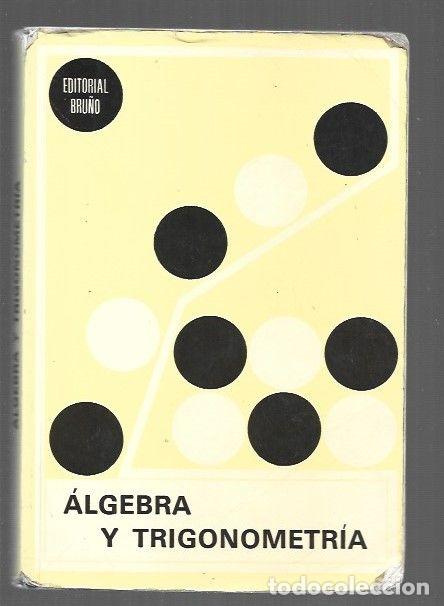 Livres: ALGEBRA Y TRIGONOMETRIA - BRU&Ntilde;O