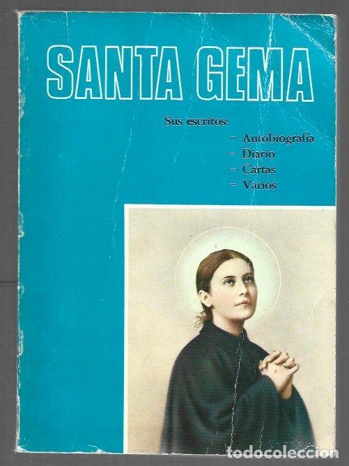 B&uuml;cher: SANTA GEMA. SUS ESCRITOS: AUTOBIOGRAFIA, DIARIO, CARTAS, VARIOS - SANTA GEMA GALGANI
