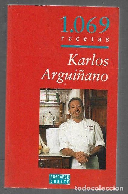 Livres: 1069 RECETAS - ARGUI&Ntilde;ANO, KARLOS
