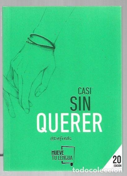 books: CASI SIN QUERER - DEFREDS (JOSE A. GOMEZ IGLESIAS)