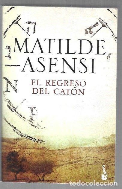 B&uuml;cher: REGRESO DEL CATON - EL - ASENSI, MATILDE
