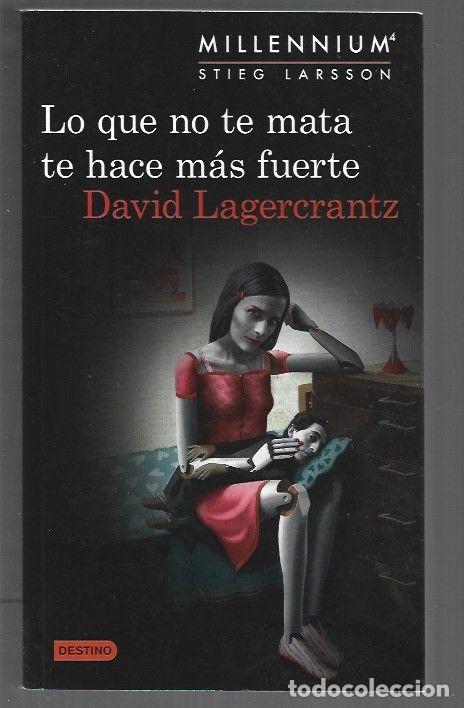 Livres: LO QUE NO TE MATA TE HACE MAS FUERTE - LAGERCRANTZ, DAVID