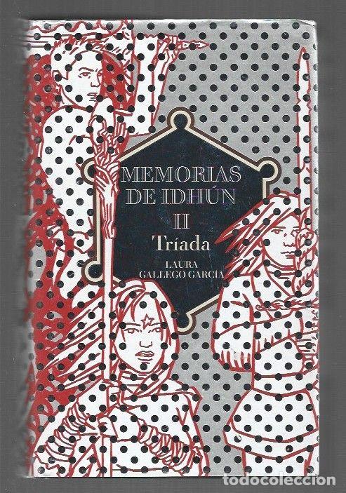 Libri di seconda mano: TRIADA. MEMORIAS DE IDHUN II - GALLEGO GARCIA, LAURA