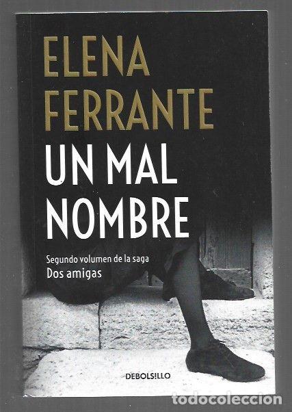 Libri di seconda mano: MAL NOMBRE - UN - FERRANTE, ELENA