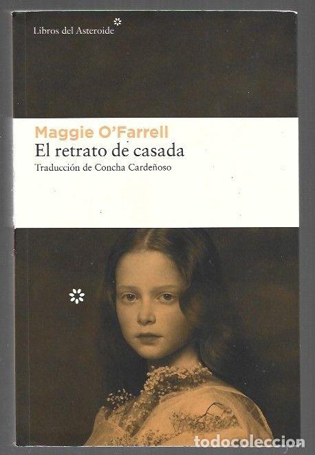 B&uuml;cher: RETRATO DE CASADA - EL - O'FARRELL, MAGGIE