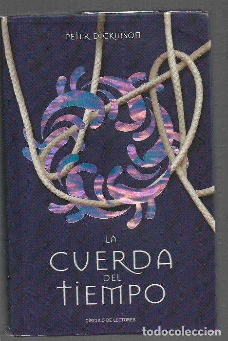 Libros: CUERDA DEL TIEMPO - LA - DICKINSON, PETER - Foto 1