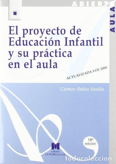 Livros em segunda m&atilde;o: El proyecto de Educaci&oacute;n Infantil y su pr&aacute;ctica en el aula- 9788471336019