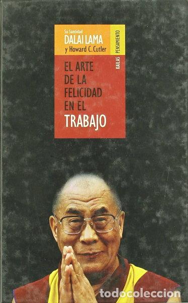 Libros: El arte de la felicidad en el trabajo- 9788493407209