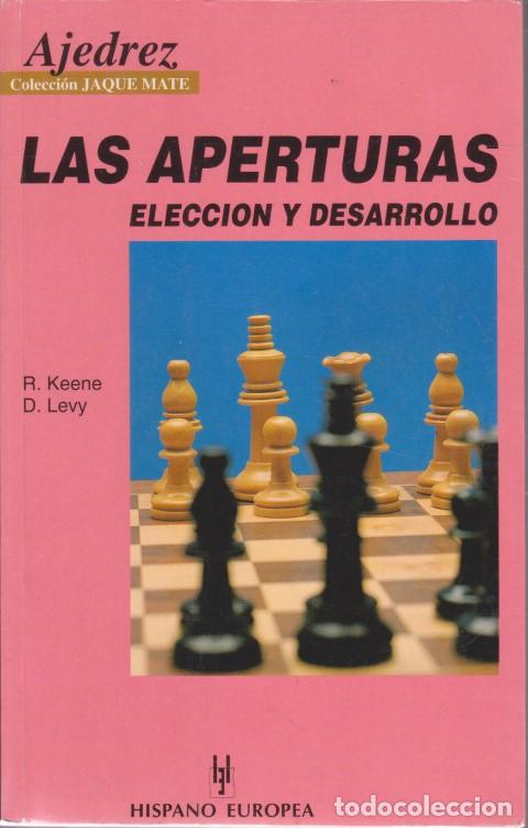 Livros em segunda m&atilde;o: LAS APERTURAS ELECCI&Oacute;N Y DESARROLLO - RAYMOND KEENE - DAVID LEVY