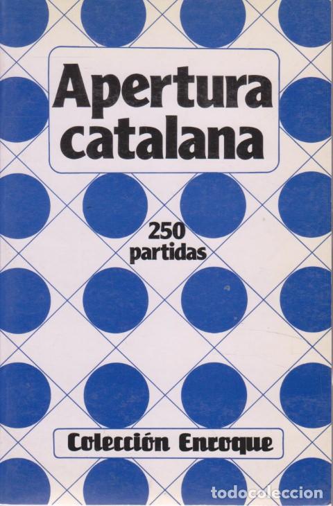Libri di seconda mano: APERTURA CATALANA 250 PARTIDAS - ANTONIO GUDE. (DIR.)