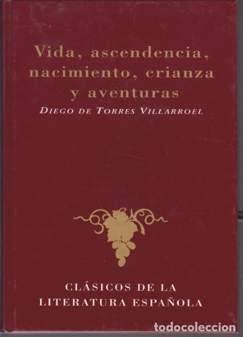 Libros: VIDA, ASCENDENCIA, NACIMIENTO, CRIANZA, Y AVENTURAS - DIEGO DE TORRES VILLARROEL
