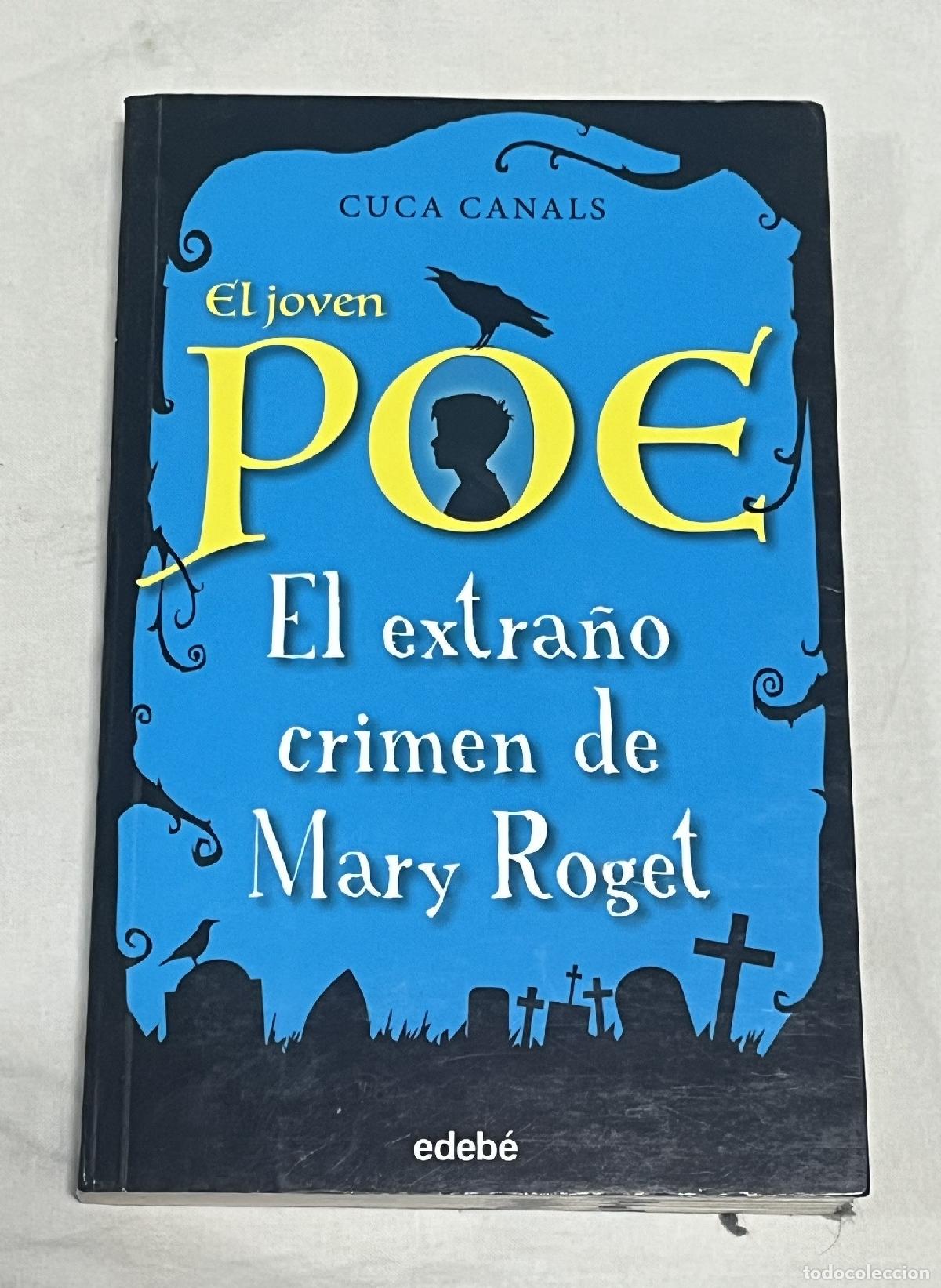 Libros: EL EXTRA&Ntilde;O CRIMEN DE MARY ROGET. El joven Poe