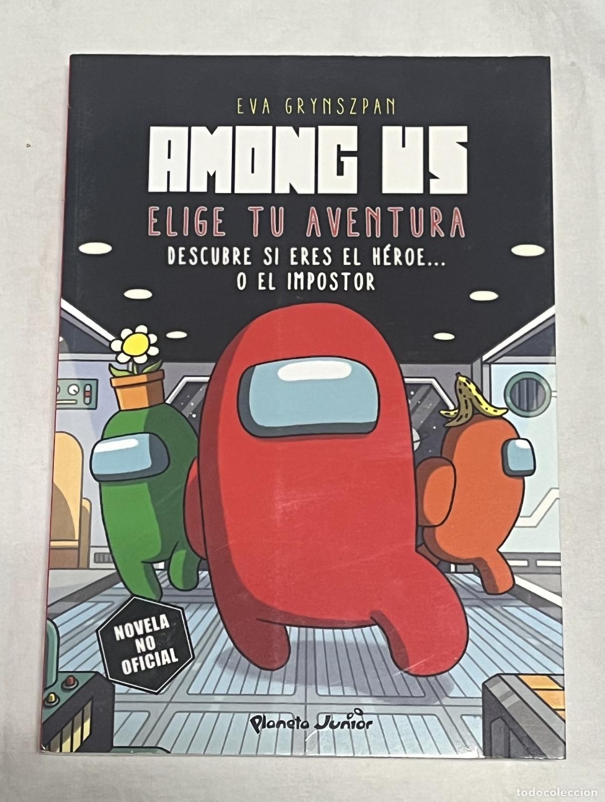 Libros: AMONG US. Elige tu aventura. Descubre si eres el h&eacute;roe...o el impostor