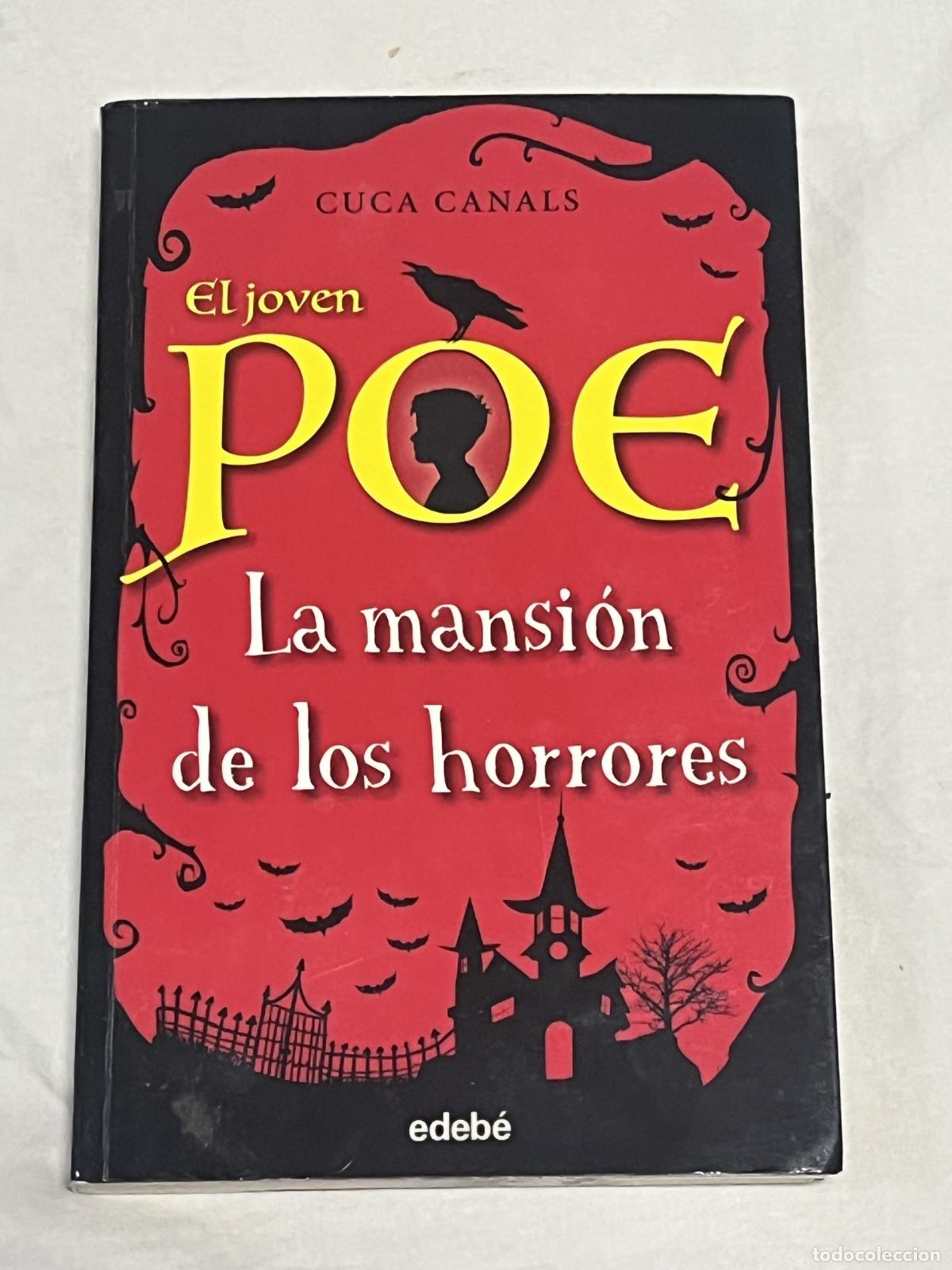 Livres: LA MANSI&Oacute;N DE LOS HORRORES. El joven Poe