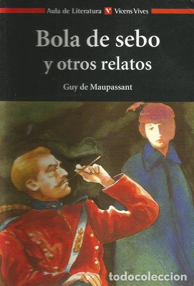 Libri di seconda mano: Bola de sebo y otros relatos- 9788431633097