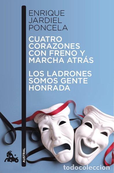 Libros: Cuatro corazones con freno y marcha atr&aacute;s / Los ladrones somos gente honrada- 9788467033458