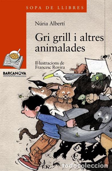 Libros: Gri grill i altres animalades- 9788448918859
