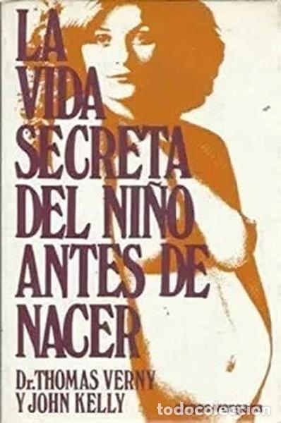 Livres: La vida secreta del ni&ntilde;o antes de nacer- 9788471783684