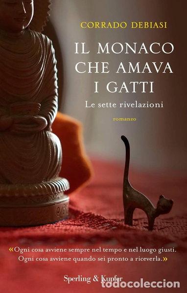 Libros: Il monaco che amava i gatti. Le sette rivelazioni- 9788820070786