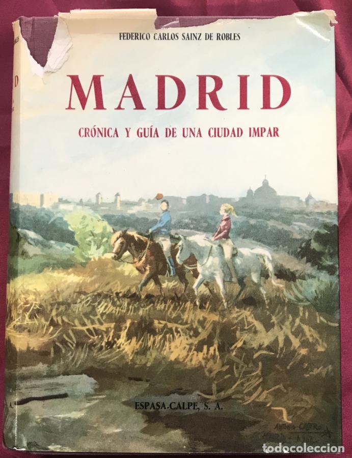 B&uuml;cher: Madrid. Cr&oacute;nica y gu&iacute;a de una ciudad impar - S&aacute;inz de Robles, Federico Carlos