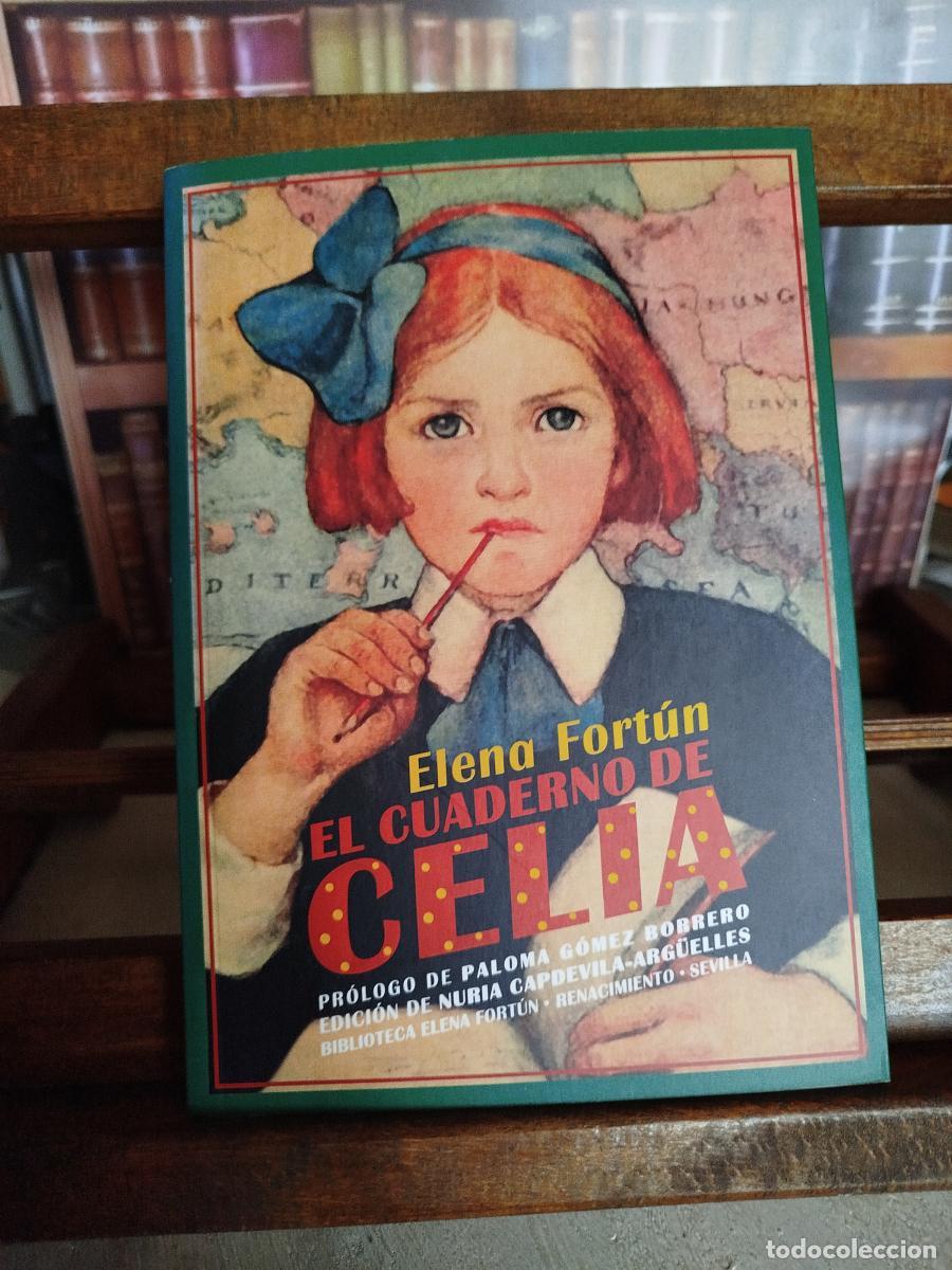 Libros: El cuaderno de Celia - Fort&uacute;n, Elena (1886-1952); Zarag&uuml;eta, Mariano (n. 1913), ilustrador; Capdevil