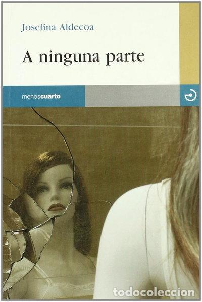 Libros: A ninguna parte- 9788493382315