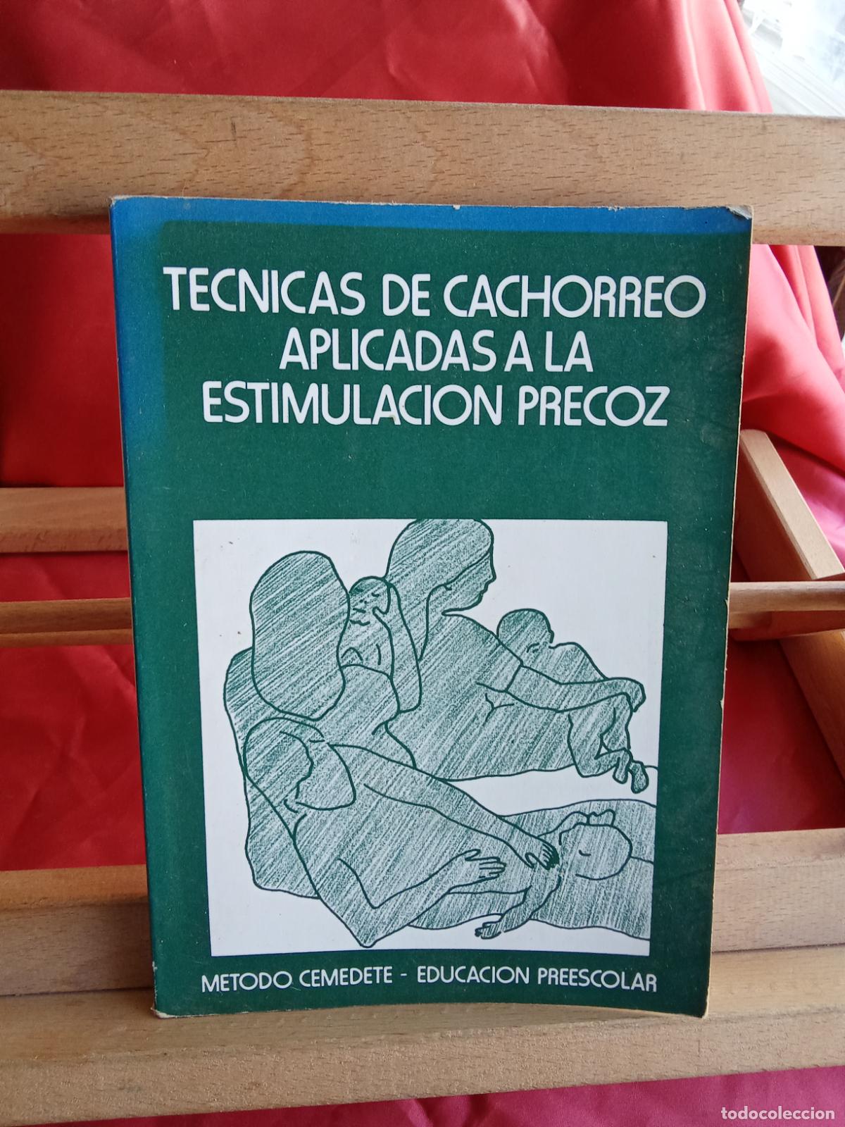 Libros: Tecnicas de cachorreo aplicadas a la estimulaci&oacute;n precoz L.809-3359 firmado
