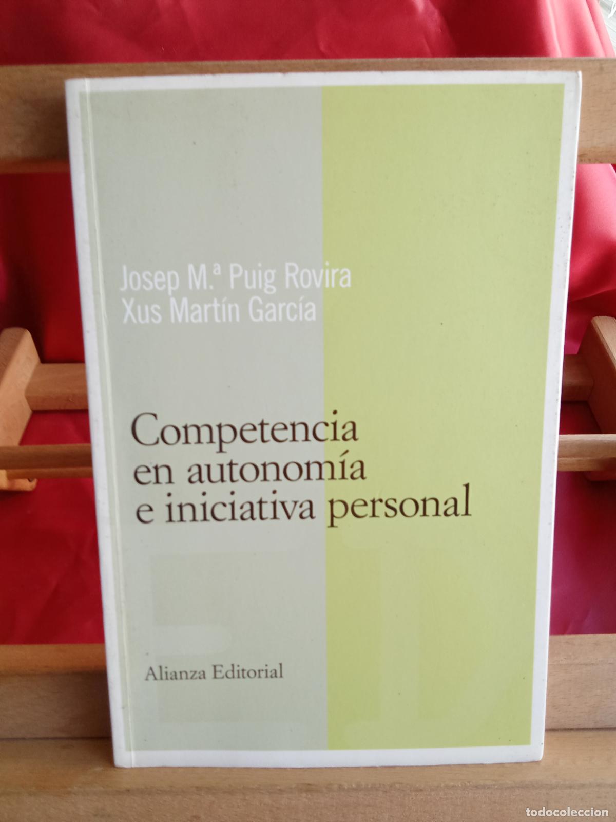 Libros: Competencia en autonom&iacute;a e iniciativa personal. Josep M&ordf; Puig Rovira y Xus Mart&iacute;n Garc&iacute;a L.809-3363