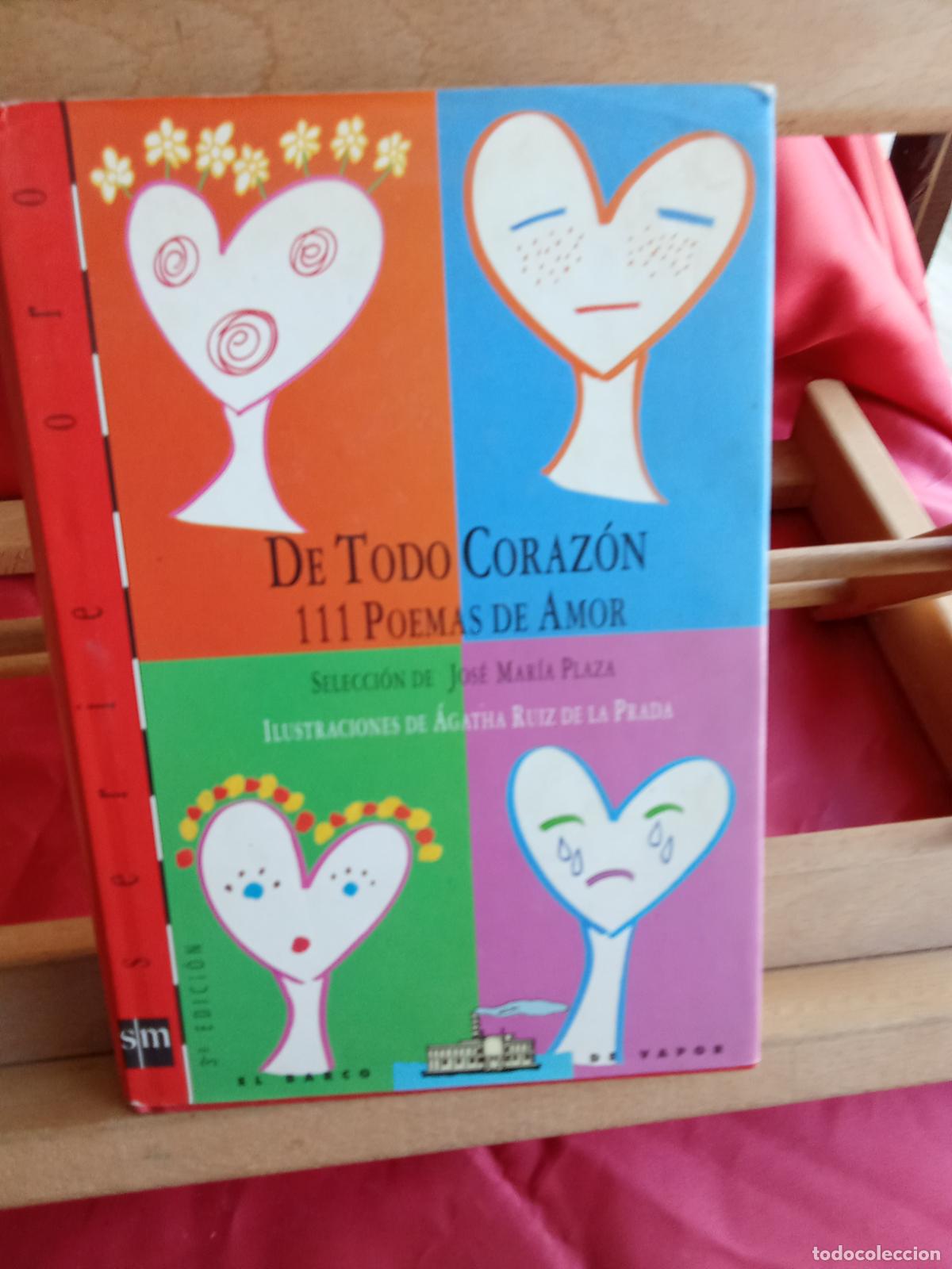 Livros em segunda m&atilde;o: De todo coraz&oacute;n 111 poemas de amor. &Aacute;gata Ruiz de la Prada (ilustradora) L.809-3364 tapa dura