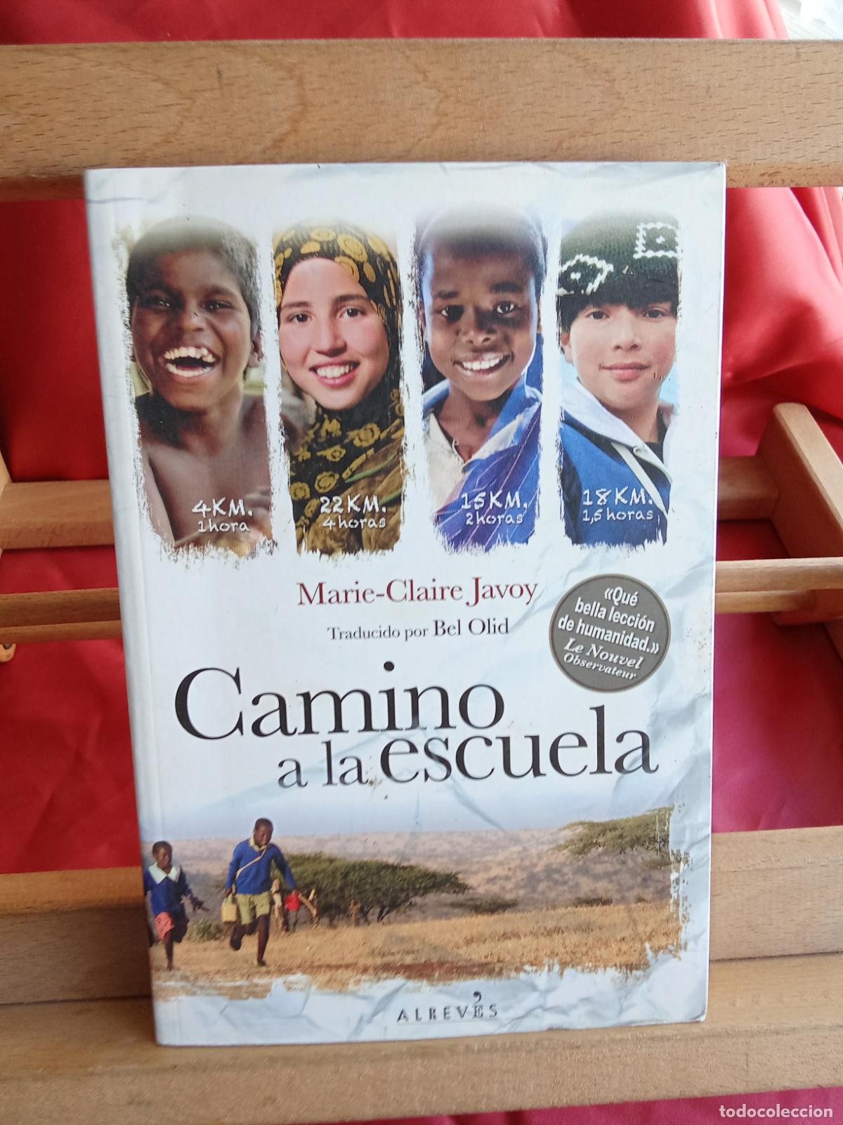 Livros em segunda m&atilde;o: Camino a la escuela. Marie-Claire Javoy L.809-3365