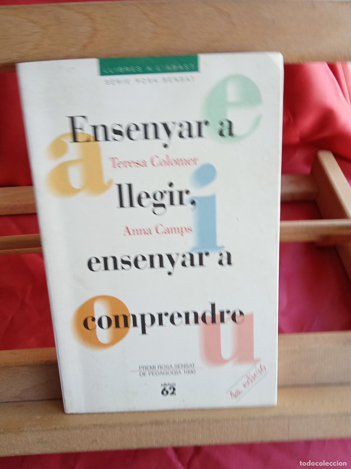 Libros: Ensenyar a llegir, ensenyar a comprender. Teresa Colomer y Anna Camps L.809-3366 catal&aacute;n