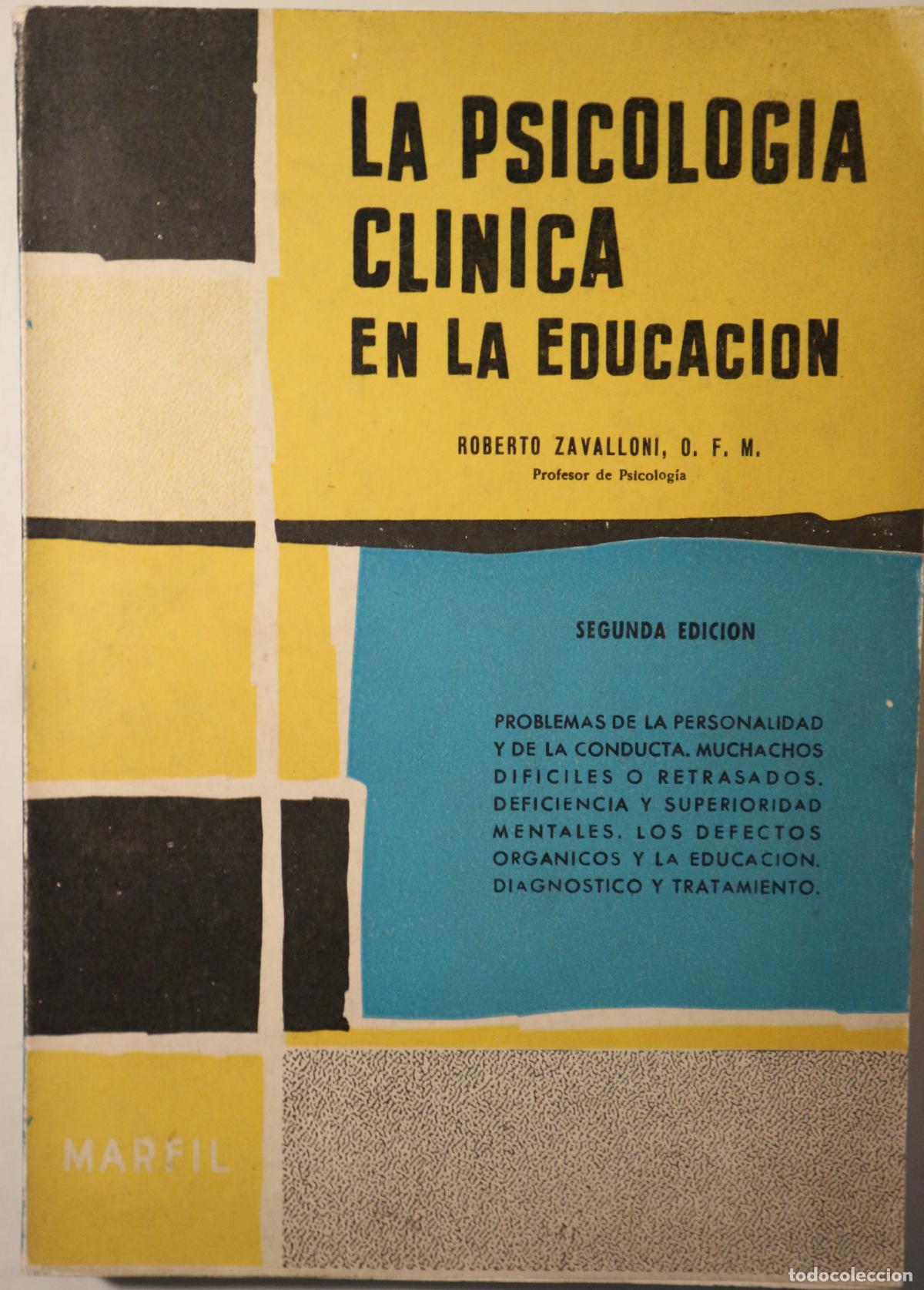 Livres: ZAVALLONI, Roberto - LA PSICOLOG&Iacute;A CL&Iacute;NICA EN LA EDUCACI&Oacute;N - Alcoi 1962